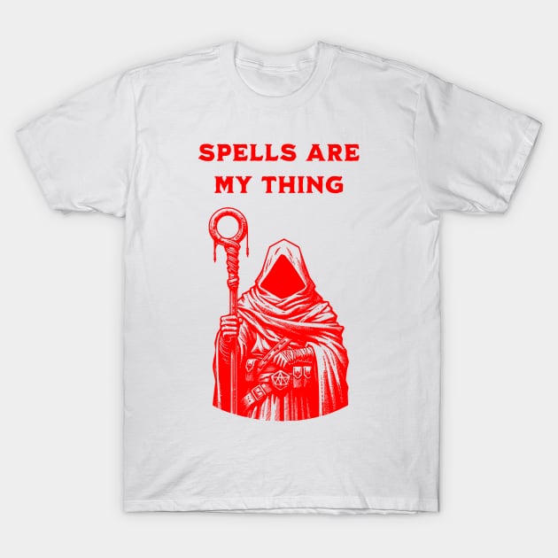 SPELLS ARE MY THING T-Shirt by DMcK Designs